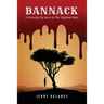 Bannack: A Growing Up Story In The Vigilante West