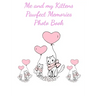 Me and my Kittens Pawfect Memories Photo book: 100 pages 8"x10" keep all your kittens growing up photos and memories in one book, great present or gif