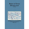 Basics of Texas Divorce Law, 2nd Edition