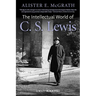 The Intellectual World of C. S. Lewis