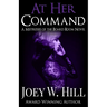 At Her Command: A Mistresses of the Board Room Novel