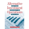 Alternative Investment Operations: Hedge Funds, Private Equity, and Fund of Funds
