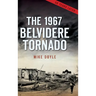 The 1967 Belvidere Tornado