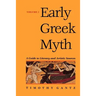 Early Greek Myth: A Guide to Literary and Artistic Sources Volume 2