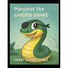 Margaret the Garden Snake