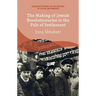 The Making of Jewish Revolutionaries in the Pale of Settlement: Community and Identity During the Russian Revolution and Its Immediate Aftermath, 1905