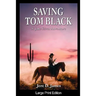 Saving Tom Black
