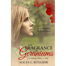 The Fragrance of Geraniums