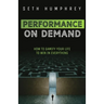 Performance on Demand: How to Gamify Your Life to Win in Everything