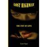 Lost Highway: The Fist Of Love