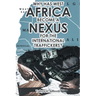 Why Has West Africa Become a Nexus for the International Traffickers?