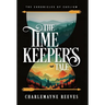 The Timekeeper's Tale (The Chronicles of Caelium Book 1)