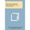 Role Relations in the Mental Health Professions