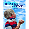 Heaven Spent