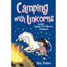 Camping with Unicorns: Another Phoebe and Her Unicorn Adventure Volume 11