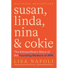 Susan, Linda, Nina & Cokie: The Extraordinary Story of the Founding Mothers of NPR