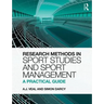 Research Methods in Sport Studies and Sport Management: A Practical Guide