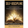 Self-Discipline: 21 Days to Develop Your Confidence, Willpower and Motivation