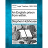 An English Prison from Within.