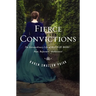 Fierce Convictions: The Extraordinary Life of Hannah More: Poet, Reformer, Abolitionist