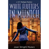 (New Edition) White Flutters in Munich