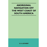 Aboriginal Navigation Off the West Coast of South America