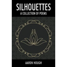 Silhouettes: A Collection of Poems