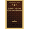 Etymology And Syntax Of The English Language