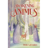 Awakening Animus
