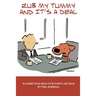 Rub My Tummy and It's a Deal