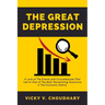 The Great Depression: A Look at The Events and Circumstances That Led to One of The Most Devastating Downturns in The Economic History