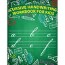Cursive handwriting workbook for kids: workbook cursive, workbook tracing, cursive handwriting workbook for teens, cursive handwriting workbook for ki