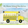My Maine School Bus Driver