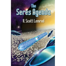 The Seres Agenda: (Uncover Deliberately Hidden Truth)