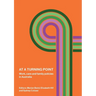 At a Turning Point: Work, care and family policies in Australia