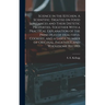 Science in the Kitchen. A Scientific Treatise on Food Substances and Their Dietetic Properties, Together With a Practical Explanation of the Principle