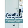 Faculty Development: A Resource Collection for Academic Leaders