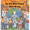 The Boy Who Proved Them Wrong