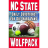 Daily Devotions for Die-Hard Fans NC State Wolfpack