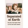 Separated at Earth: The Story of the Psychic Twins