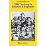 A Handbook of Public Speaking for Scientists and Engineers