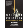 Science Friction: Where the Known Meets the Unknown