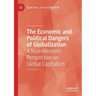 The Economic and Political Dangers of Globalization: A Non-Western Perspective on Global Capitalism