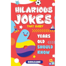 Hilarious Jokes That Every 6 Year Old Should Know: Over 300 jokes from Puns to Knock-knocks, tongue twisters and silly scenarios!