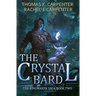 The Crystal Bard: A LitRPG Adventure