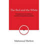 The Red and the White: Perspectives on America and the Primordial Tradition