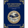 The Brothers Karamazov: A Tale of Faith, Doubt, and the Struggle for the Soul (Large Print Deluxe Hardcover Edition For Easy Reading)
