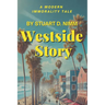 Westside Story: A Modern Immorality Tale