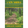 A New Normal: A Grieving Mother's Journey from Loss to Healing