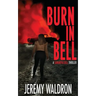 Burn in Bell